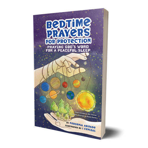 BEDTIME PRAYERS FOR PROTECTION PRAYING GOD'S WORD FOR A PEACEFUL SLEEP by FEBORNIA WILLIAM